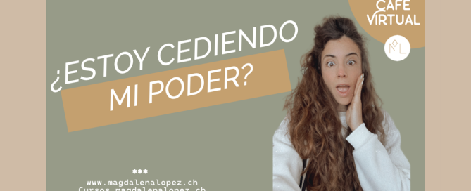 ¿Estoy cediendo mi poder?